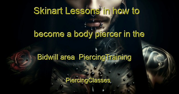 Skinart Lessons in how to become a body piercer in the Bidwill area | PiercingTraining | PiercingClasses | SkinartTraining-Australia