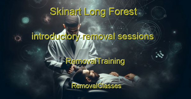 Skinart Long Forest introductory removal sessions | RemovalTraining | RemovalClasses | SkinartTraining-Australia