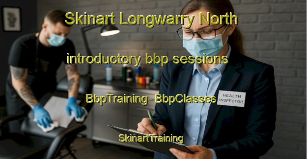 Skinart Longwarry North introductory bbp sessions | BbpTraining | BbpClasses | SkinartTraining-Australia