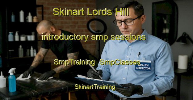 Skinart Lords Hill introductory smp sessions | SmpTraining | SmpClasses | SkinartTraining-Australia