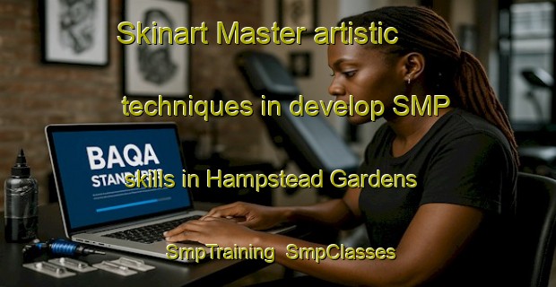 Skinart Master artistic techniques in develop SMP skills in Hampstead Gardens | SmpTraining | SmpClasses | SkinartTraining-Australia