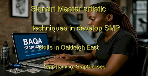 Skinart Master artistic techniques in develop SMP skills in Oakleigh East | SmpTraining | SmpClasses | SkinartTraining-Australia