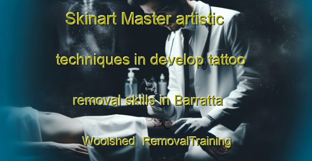 Skinart Master artistic techniques in develop tattoo removal skills in Barratta Woolshed | RemovalTraining | RemovalClasses | SkinartTraining-Australia
