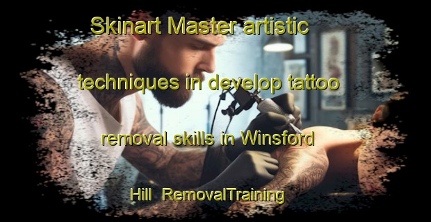 Skinart Master artistic techniques in develop tattoo removal skills in Winsford Hill | RemovalTraining | RemovalClasses | SkinartTraining-Australia