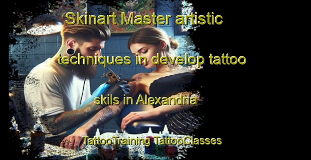 Skinart Master artistic techniques in develop tattoo skils in Alexandria | #TattooTraining #TattooClasses #SkinartTraining-Australia