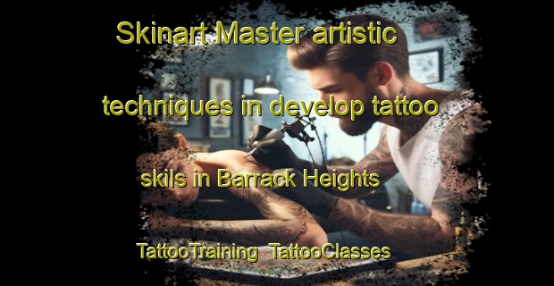 Skinart Master artistic techniques in develop tattoo skils in Barrack Heights | TattooTraining | TattooClasses | SkinartTraining-Australia