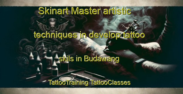 Skinart Master artistic techniques in develop tattoo skils in Budawang | #TattooTraining #TattooClasses #SkinartTraining-Australia