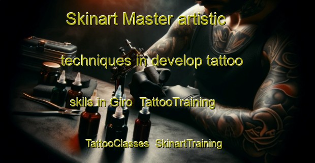 Skinart Master artistic techniques in develop tattoo skils in Giro | TattooTraining | TattooClasses | SkinartTraining-Australia