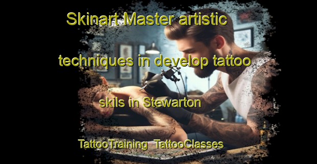 Skinart Master artistic techniques in develop tattoo skils in Stewarton | TattooTraining | TattooClasses | SkinartTraining-Australia