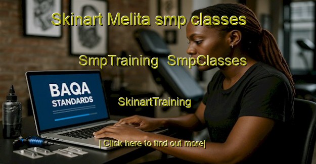 Skinart Melita smp classes | SmpTraining | SmpClasses | SkinartTraining-Australia