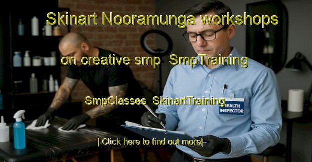 Skinart Nooramunga workshops on creative smp | SmpTraining | SmpClasses | SkinartTraining-Australia