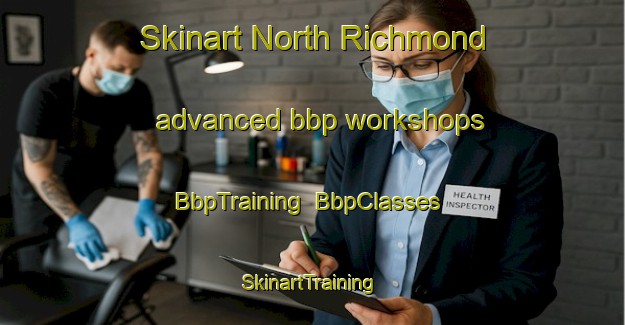 Skinart North Richmond advanced bbp workshops | BbpTraining | BbpClasses | SkinartTraining-Australia