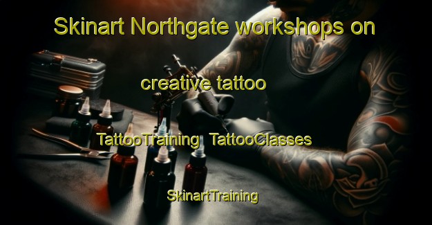 Skinart Northgate workshops on creative tattoo | TattooTraining | TattooClasses | SkinartTraining-Australia
