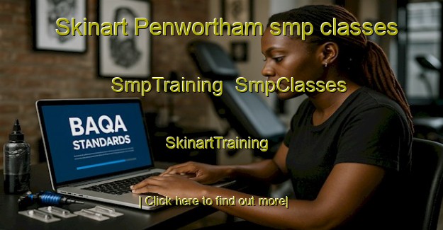 Skinart Penwortham smp classes | SmpTraining | SmpClasses | SkinartTraining-Australia