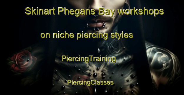 Skinart Phegans Bay workshops on niche piercing styles | PiercingTraining | PiercingClasses | SkinartTraining-Australia