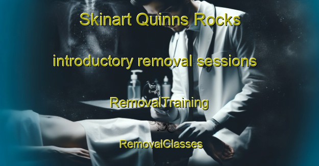 Skinart Quinns Rocks introductory removal sessions | RemovalTraining | RemovalClasses | SkinartTraining-Australia