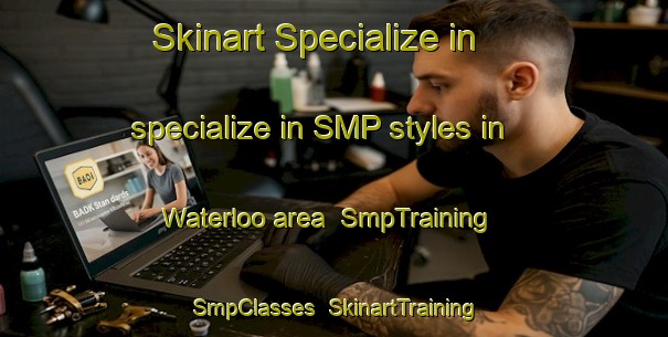 Skinart Specialize in specialize in SMP styles in Waterloo area | SmpTraining | SmpClasses | SkinartTraining-Australia