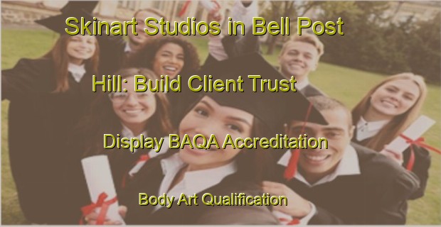 Skinart Studios in Bell Post Hill: Build Client Trust - Display BAQA Accreditation | Body Art Qualification Authority | BAQA-Australia