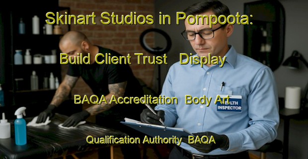 Skinart Studios in Pompoota: Build Client Trust - Display BAQA Accreditation | Body Art Qualification Authority | BAQA-Australia