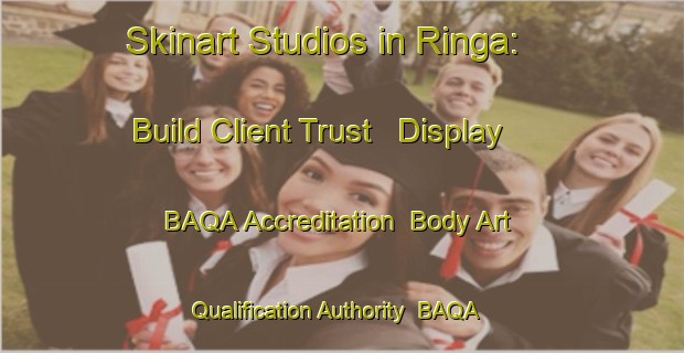 Skinart Studios in Ringa: Build Client Trust - Display BAQA Accreditation | Body Art Qualification Authority | BAQA-Australia