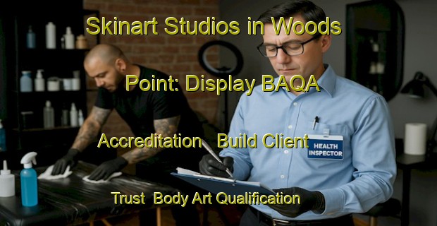 Skinart Studios in Woods Point: Display BAQA Accreditation - Build Client Trust | Body Art Qualification Authority | BAQA-Australia