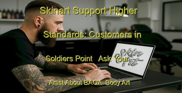Skinart Support Higher Standards: Customers in Soldiers Point - Ask Your Artist About BAQA | Body Art Qualification Authority | BAQA-Australia