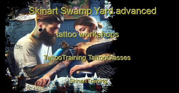 Skinart Swamp Yard advanced tattoo workshops | #TattooTraining #TattooClasses #SkinartTraining-Australia