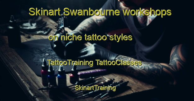 Skinart Swanbourne workshops on niche tattoo styles | #TattooTraining #TattooClasses #SkinartTraining-Australia