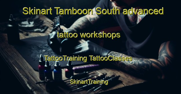 Skinart Tamboon South advanced tattoo workshops | #TattooTraining #TattooClasses #SkinartTraining-Australia