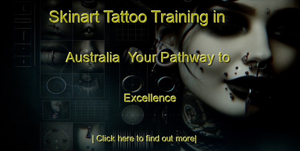 Skinart Tattoo Training in Australia | Your Pathway to Excellence-Australia