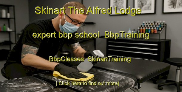 Skinart The Alfred Lodge expert bbp school | BbpTraining | BbpClasses | SkinartTraining-Australia
