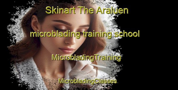 Skinart The Araluen microblading training school | MicrobladingTraining | MicrobladingClasses | SkinartTraining-Australia