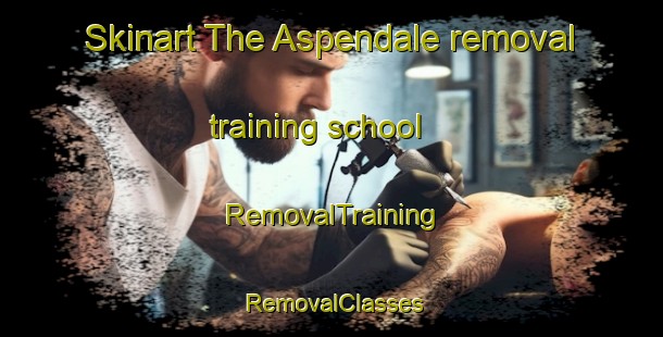 Skinart The Aspendale removal training school | RemovalTraining | RemovalClasses | SkinartTraining-Australia