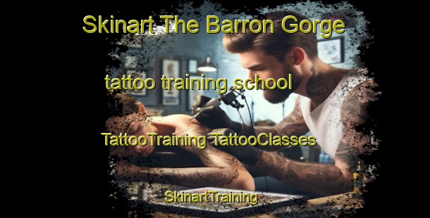 Skinart The Barron Gorge tattoo training school | #TattooTraining #TattooClasses #SkinartTraining-Australia