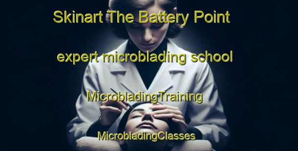 Skinart The Battery Point expert microblading school | MicrobladingTraining | MicrobladingClasses | SkinartTraining-Australia