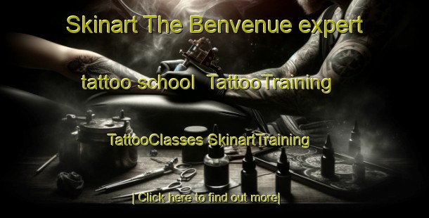 Skinart The Benvenue expert tattoo school | #TattooTraining #TattooClasses #SkinartTraining-Australia