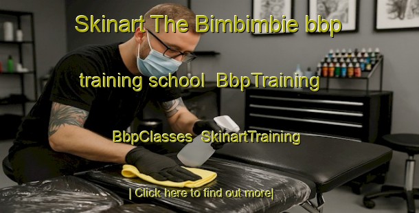 Skinart The Bimbimbie bbp training school | BbpTraining | BbpClasses | SkinartTraining-Australia