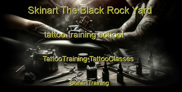 Skinart The Black Rock Yard tattoo training school | #TattooTraining #TattooClasses #SkinartTraining-Australia