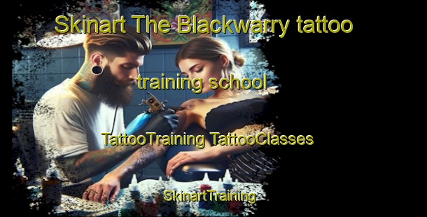 Skinart The Blackwarry tattoo training school | #TattooTraining #TattooClasses #SkinartTraining-Australia