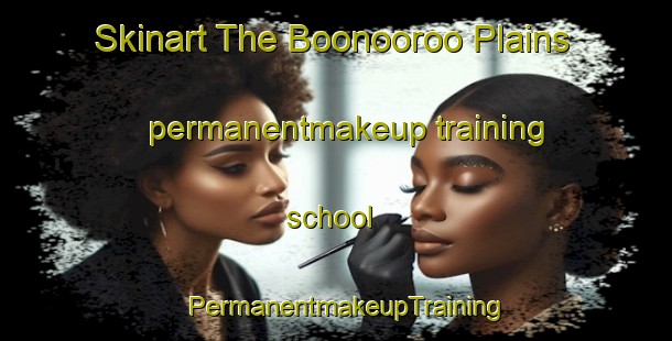 Skinart The Boonooroo Plains permanentmakeup training school | PermanentmakeupTraining | PermanentmakeupClasses | SkinartTraining-Australia