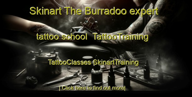 Skinart The Burradoo expert tattoo school | #TattooTraining #TattooClasses #SkinartTraining-Australia