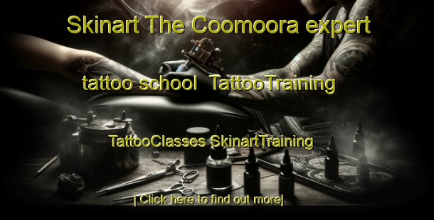 Skinart The Coomoora expert tattoo school | #TattooTraining #TattooClasses #SkinartTraining-Australia