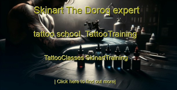 Skinart The Doroq expert tattoo school | #TattooTraining #TattooClasses #SkinartTraining-Australia