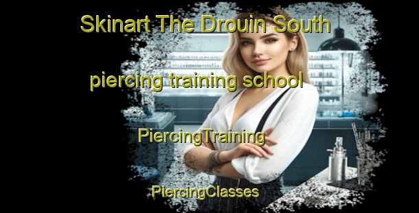 Skinart The Drouin South piercing training school | PiercingTraining | PiercingClasses | SkinartTraining-Australia