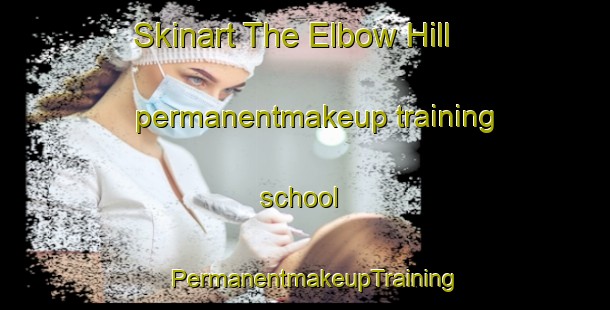 Skinart The Elbow Hill permanentmakeup training school | PermanentmakeupTraining | PermanentmakeupClasses | SkinartTraining-Australia