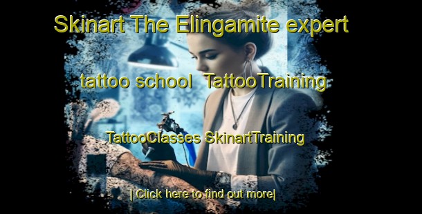 Skinart The Elingamite expert tattoo school | #TattooTraining #TattooClasses #SkinartTraining-Australia