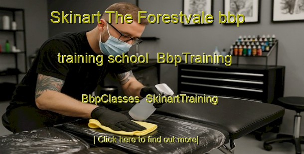 Skinart The Forestvale bbp training school | BbpTraining | BbpClasses | SkinartTraining-Australia