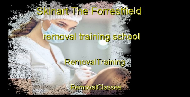 Skinart The Forrestfield removal training school | RemovalTraining | RemovalClasses | SkinartTraining-Australia