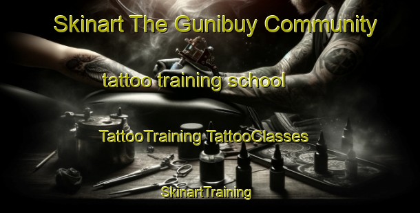 Skinart The Gunibuy Community tattoo training school | #TattooTraining #TattooClasses #SkinartTraining-Australia