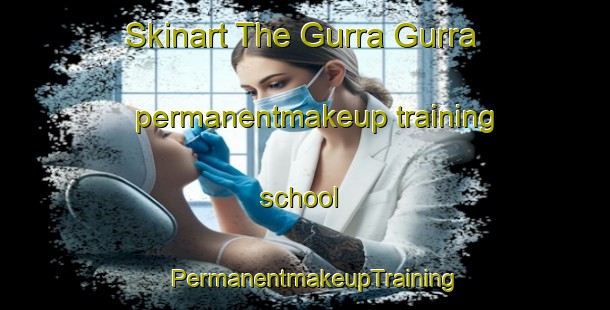 Skinart The Gurra Gurra permanentmakeup training school | PermanentmakeupTraining | PermanentmakeupClasses | SkinartTraining-Australia